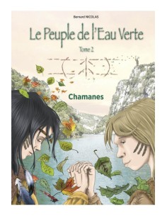 Le peuple de l'eau verte, tome 2, chamanes