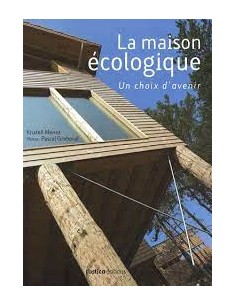 La maison écologique, un choix d'avenir