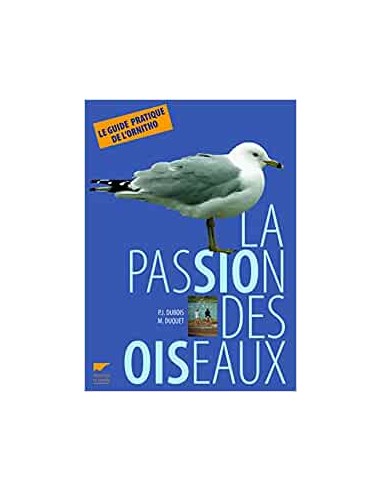 passion des oiseaux (La)