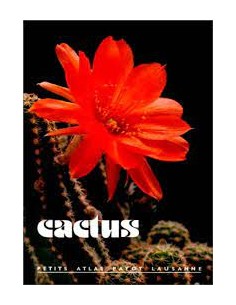 Cactus - Petit atlas Payot