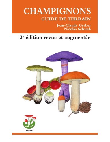 Champignons, guide de terrain, 2e édition 2023