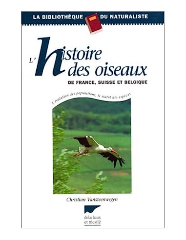 L'histoire des oiseaux de France, Suisse et Belgique