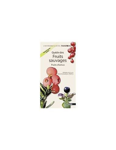 Guide des fruits sauvages, fruits charnus