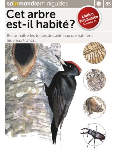 Mini-guide nr. 85 Cet arbre est-il habité?