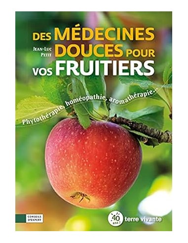 Des médecines douces pour vos fruitiers