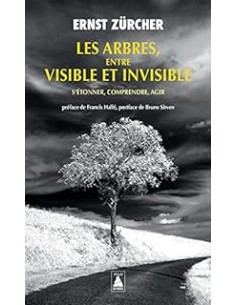 arbres entre visible et invisible (Les)