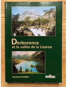 Derborence et la Vallée de la Lizerne