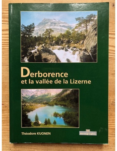 Derborence et la Vallée de la Lizerne