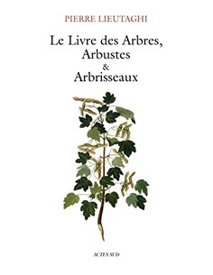 Le livre des arbres, arbustes et arbrisseaux