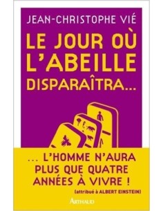 Le jour où l'abeille disparaîtra...