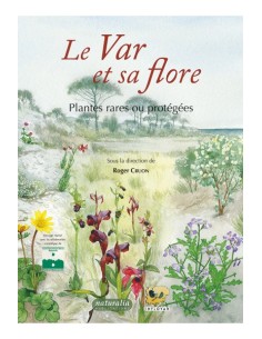 Var et sa flore, plantes rares ou protégées (Le)