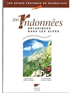200 randonnées botaniques dans les Alpes