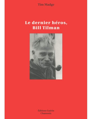 Le dernier héros, Bill Tilman