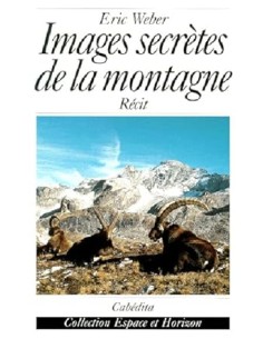 Images secrètes de la montagne
