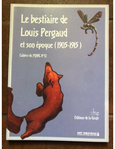 Le bestiaire de Louis Pergaud et son époque (1905-1915)