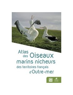 Atlas des Oiseaux marins nicheurs des territoires...