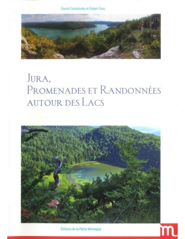 Jura, promenades et randonnées autour des lacs