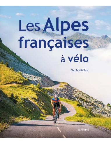 Les Alpes françaises à vélo