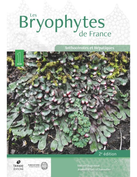 Les Bryophytes de France, Anthocérotes et hépatiques - tome I - 2e édition