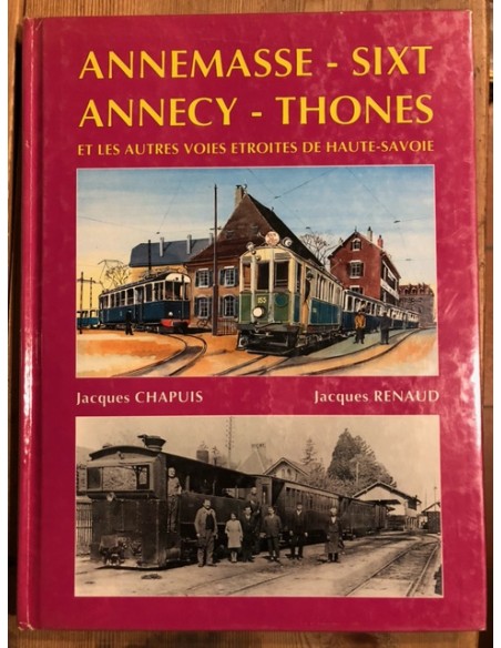 Annemasse-Sixt, Annecy-Thones et les autres voies étroites de Haute-Savoie