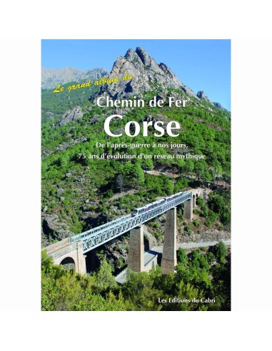 Le grand album du Chemin de fer Corse