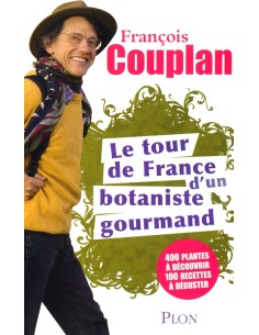 Tour de France d'un botaniste gourmand
