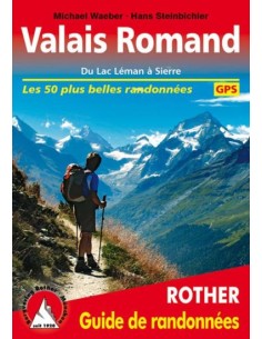Valais romand, les 50 plus belles randonnées