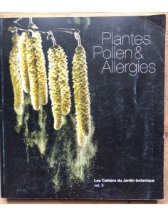 Plantes, pollen et allergies, les Cahiers du Jardin vol. 3