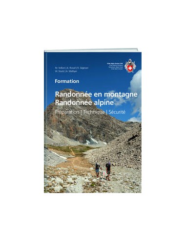 Randonnée en montagne, randonnée alpine, préparation, technique, sécurité