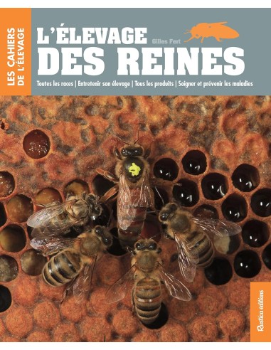 élevage des reines (L')