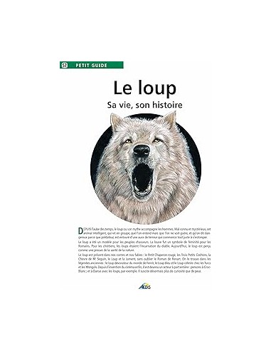 loup, sa vie, son histoire (Le)