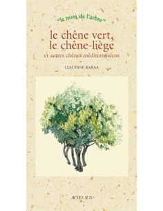 Chênes verts chênes lièges et autres chênes médit