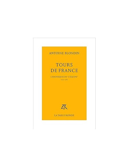 Tours de France, Chroniques de "L'Equipe" 1954-1982