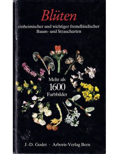 Blüten, einheimischer und wichtiger fremdländischer Baum- und Straucharten