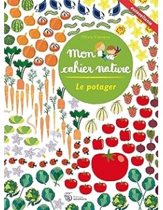 Mon cahier nature - Le potager