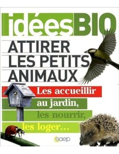 Attirer les petits animaux