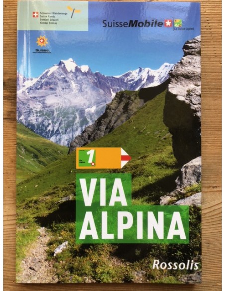 Suisse à pied (La), 1. Via Alpina, 3e édition 2021, soldée