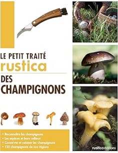 Petit traité Rustica des champignons