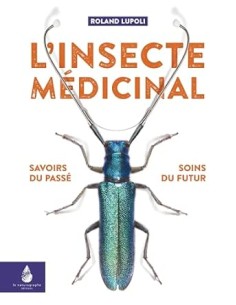 L'insecte médicinal