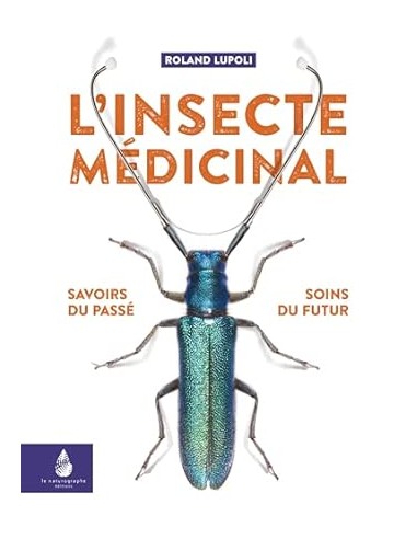 L'insecte médicinal