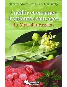 Cueillir et cuisiner les plantes sauvages du Massif...