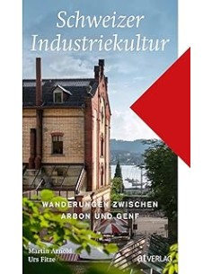Schweizer Industriekultur