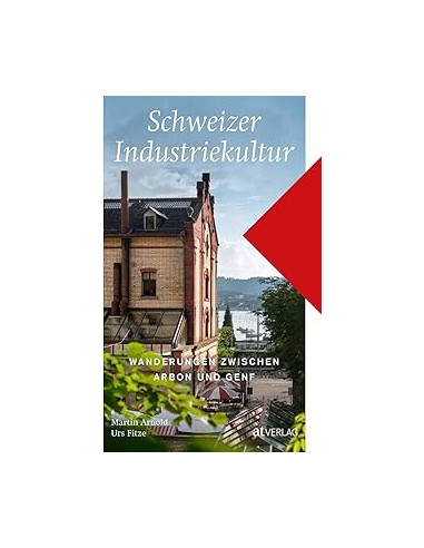 Schweizer Industriekultur