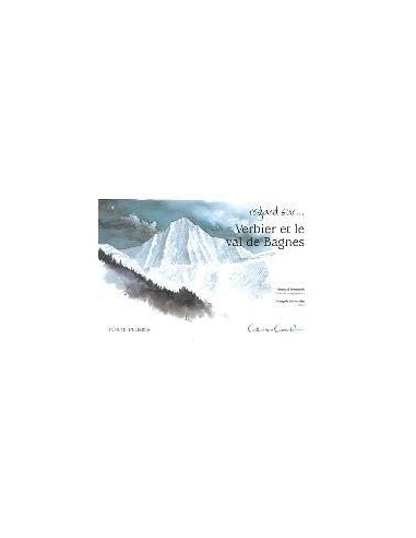 regard sur... Verbier et le val de...