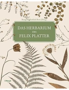 Das Herbarium des Felix Platter