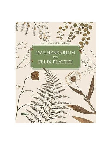 Das Herbarium des Felix Platter