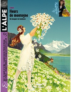 L'Alpe 65 - Fleurs de montagne, Un bouquet de bonheurs