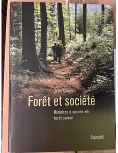Forêt et société, Histoires à succès en forêt suisse
