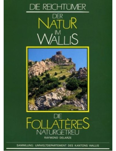 Die Follatères naturgetreu