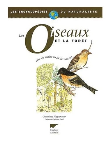Les oiseaux et la forêt, leur vie...